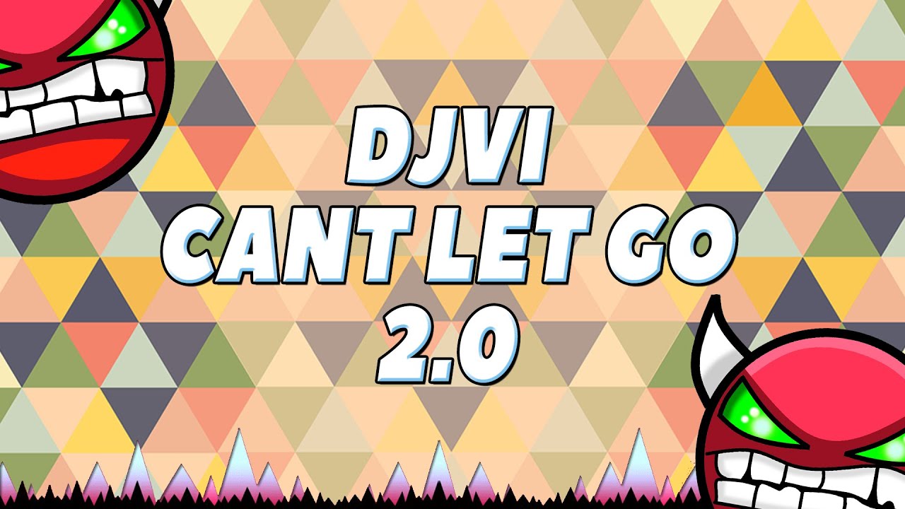 DJVI - Can't Let Go 2.0