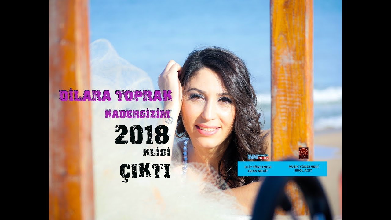 DİLARA TOPRAK- KADERSİZİM 2018