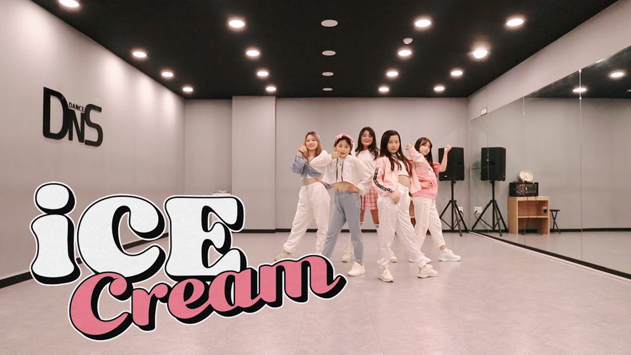 [DNS댄스학원] Ice Cream - BLACKPINK with Selena Gomez / cover dance / practice video