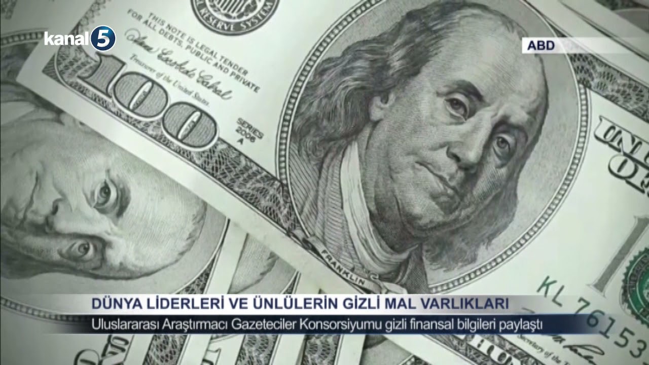 DÜNYA LİDERLERİ VE ÜNLÜLERİN GİZLİ MAL VARLIKLARI