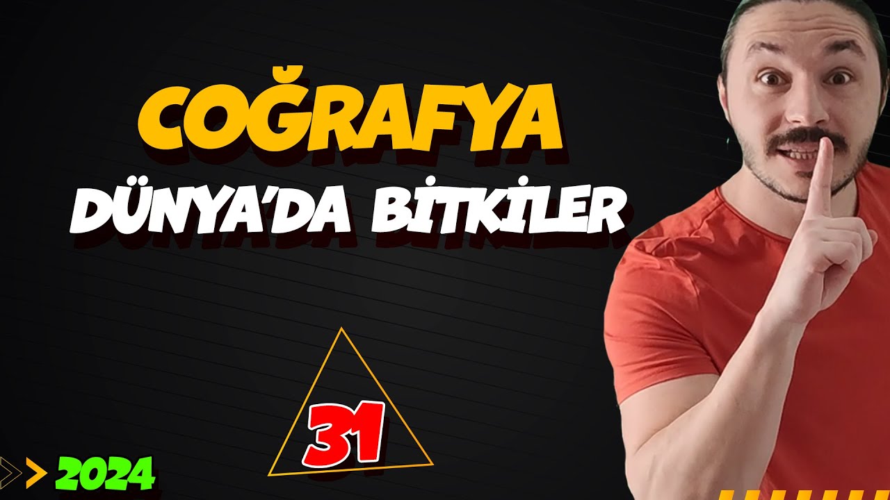 🌍DÜNYA'DA BİTKİLER 🔴 39 GÜNDE TYT COĞRAFYA KAMPI-31 🟡10.SINIF COĞRAFYA 📌2025