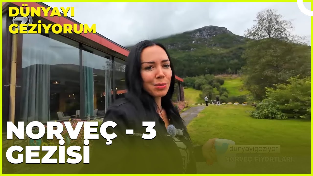 Dünyayı Geziyorum – Norveç - 3 | 8 Eylül 2024