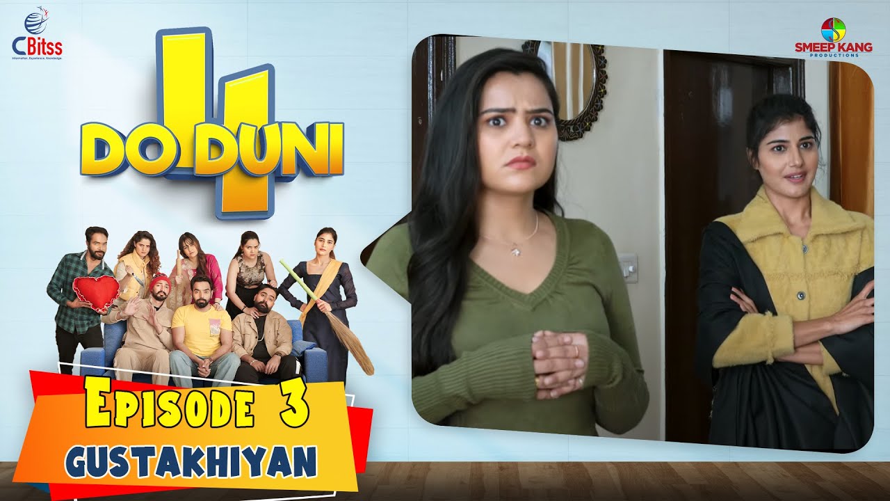 Do Duni Chaar(Gustakhiyan) | Episode - 3 | Smeep Kang | Sanju Yadav |  Latest Web Series