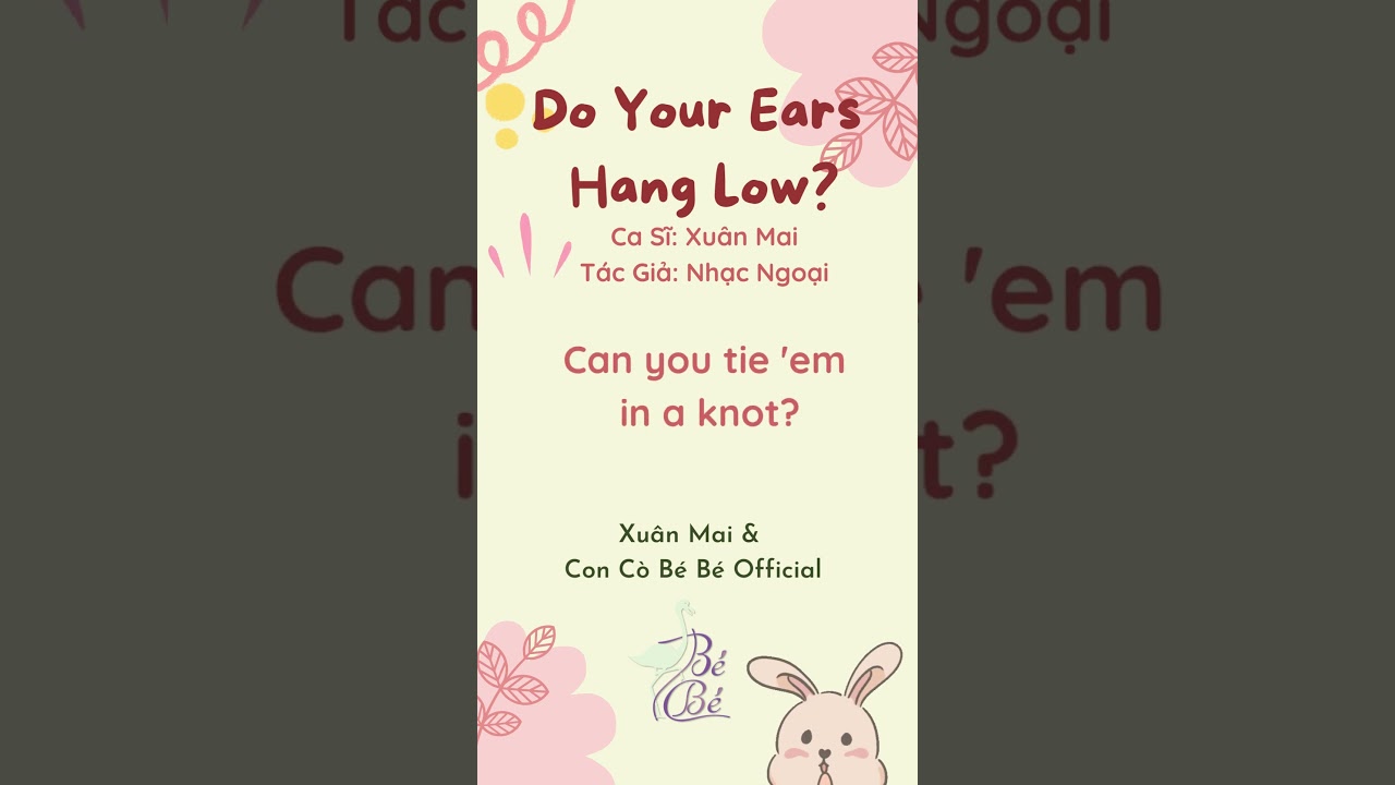 Do Your Ears Hang Low ♫ Xuân Mai #shorts