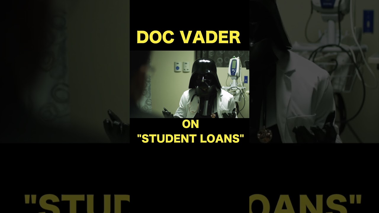 Doc Vader On Student Loans