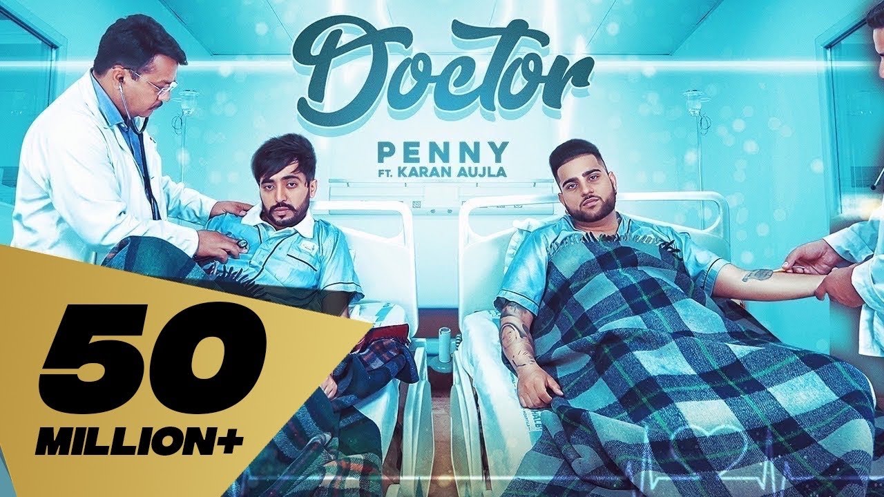 Doctor (Full Video) Penny I Karan Aujla | Deep Jandu |Latest Punjabi Songs 2019
