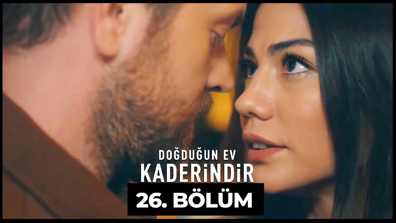 Doğduğun Ev Kaderindir | 26. Bölüm