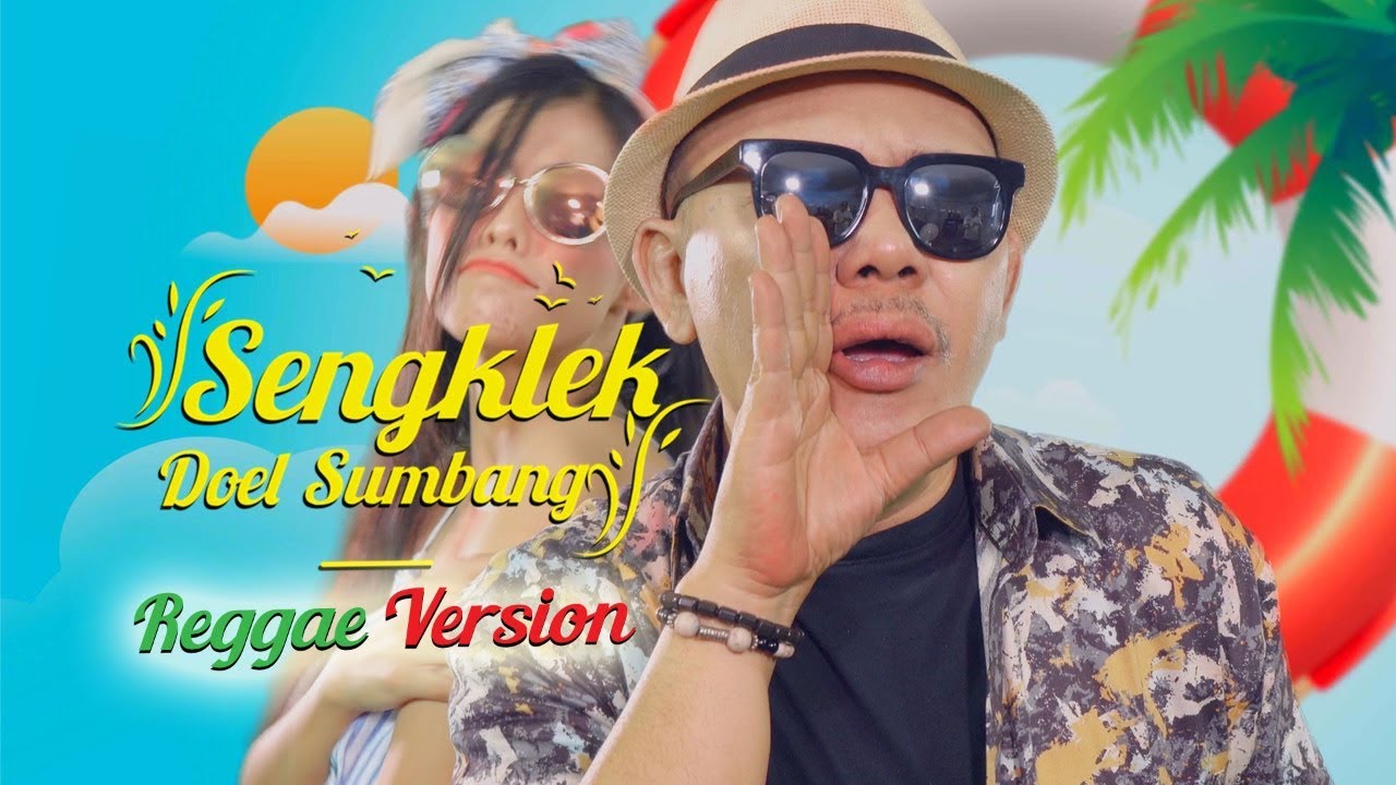 Doel Sumbang - Sengklek (Reggae)  (Official Music Video)