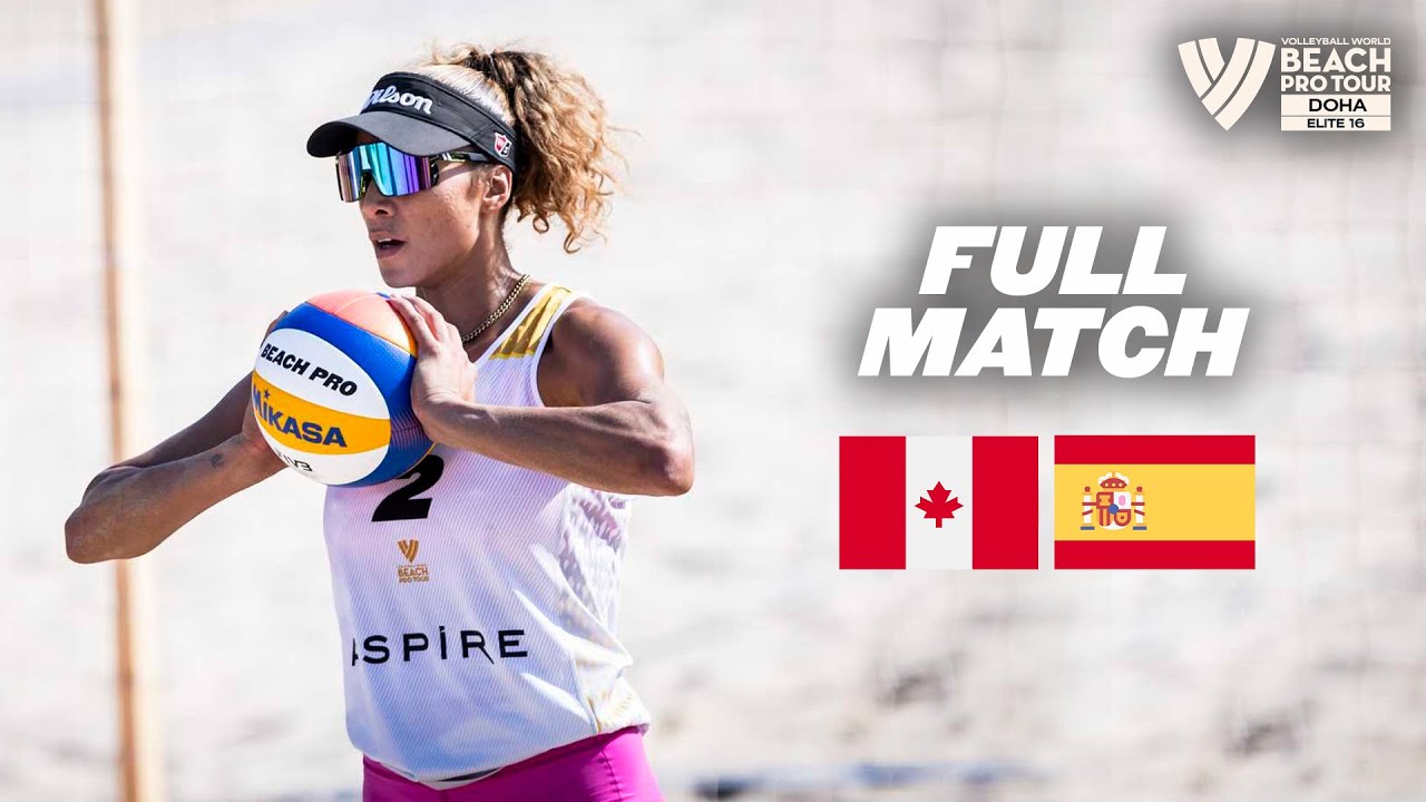 Doha Finals - Melissa/Brandie 🇨🇦 vs. Alvarez/Moreno 🇪🇸 | Full Match - Beach Pro Tour
