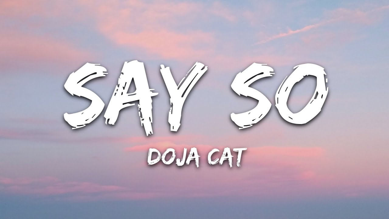 Doja Cat - Say So (Lyrics) 