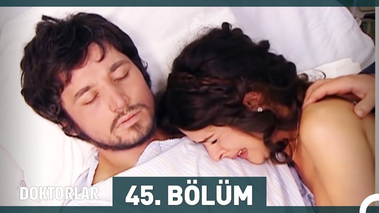 Doktorlar 45. Bölüm
