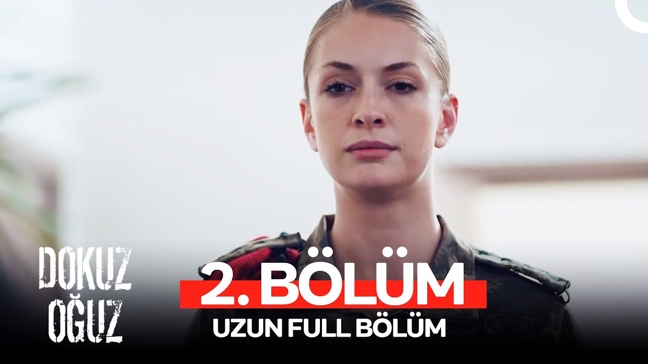 Dokuz Oğuz 2. Bölüm | Bu Vatan İçin Varız!