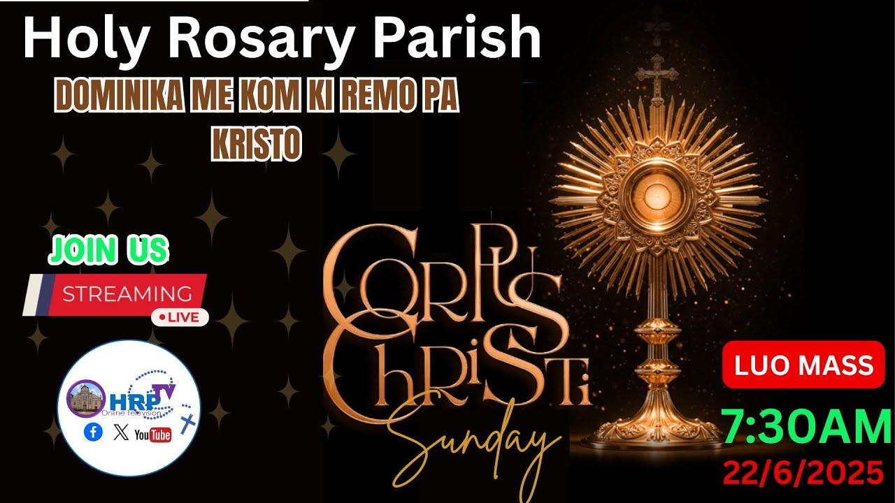 DOMINIKA ME KOM KI REMO PA KRISTO | CORPUS CHRISTI SUNDAY | 22ND JUNE 2025| LUO MASS 7:30 AM