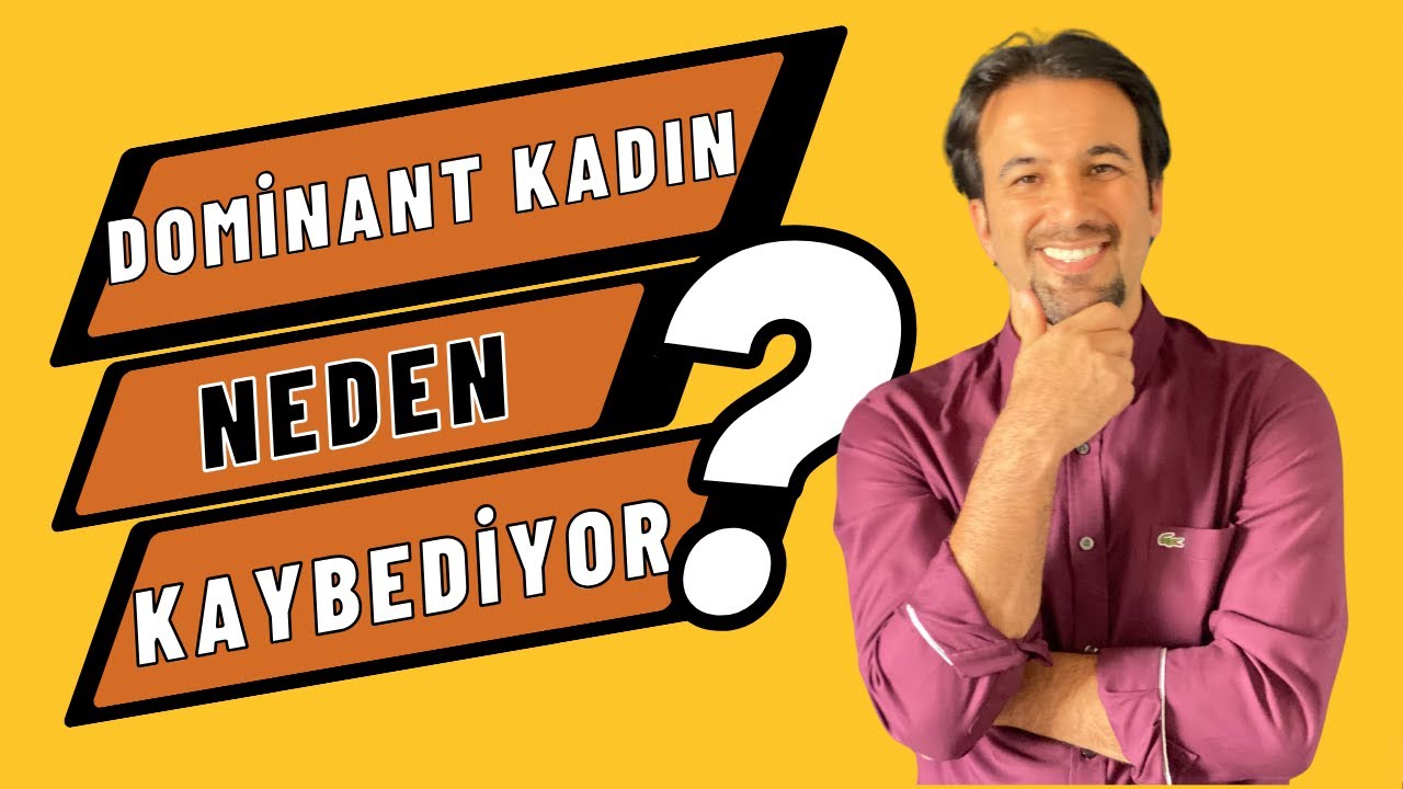 DOMİNANT KADIN NEDEN KAYBEDİYOR ? | Serhat Yabancı