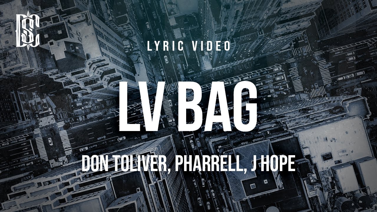 Don Toliver feat. J-Hope of BTS, Pharrell Williams - LV Bag | Lyrics