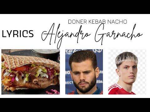 Doner Kebab Nacho Alejandro Garnacho Song | Lyrics | Ashaz Armaan | Hanan Zainab | @Y2Ksports