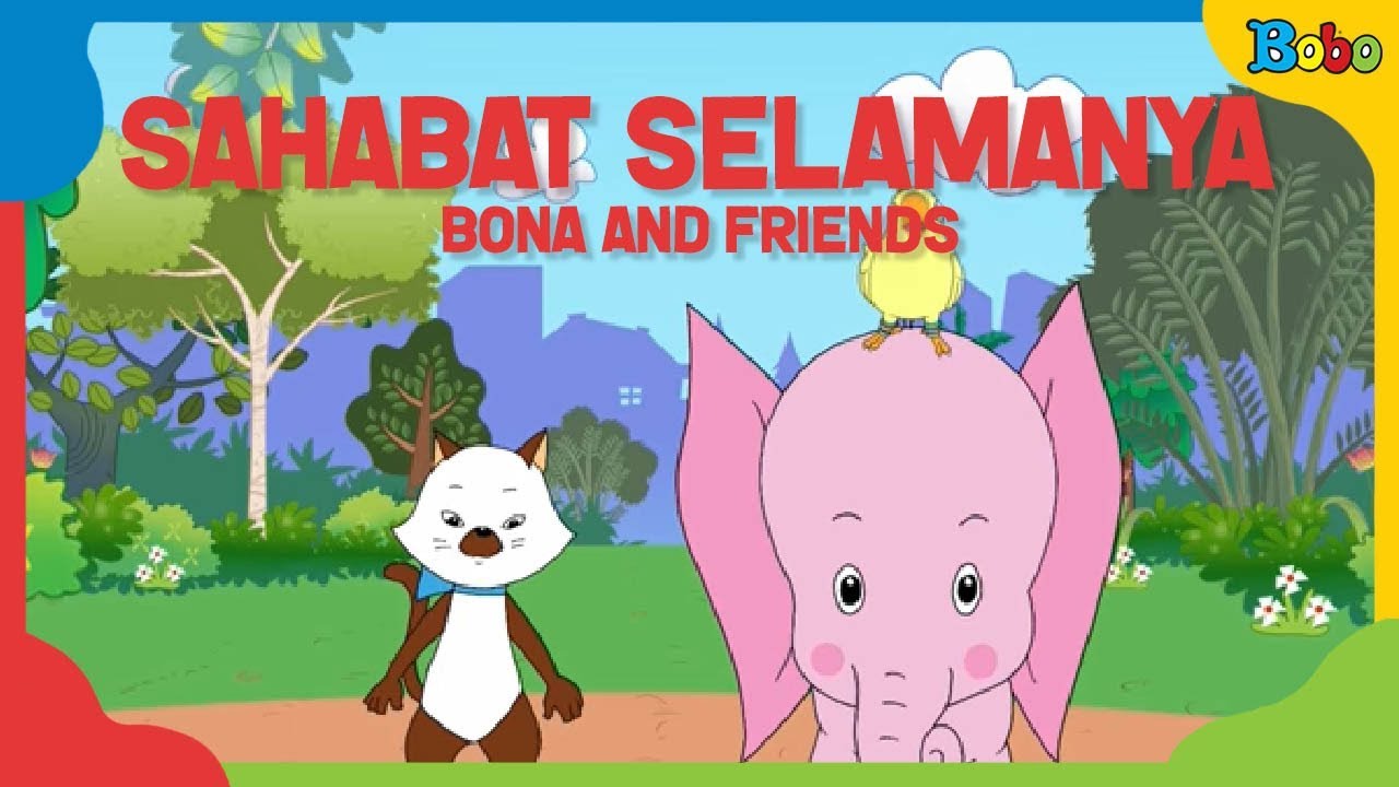 Dongeng Bahasa Indonesia  - Sahabat Selamanya -  Bona Majalah Bobo - Dongeng Anak