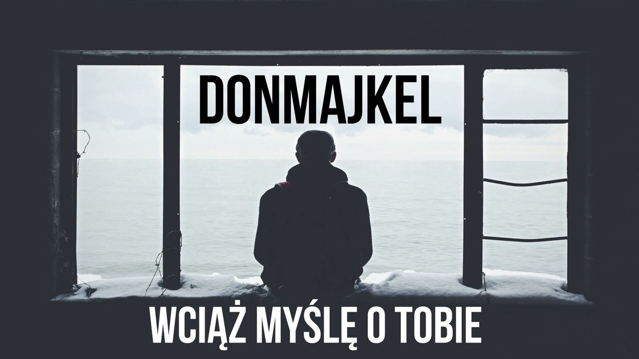 DONMAJKEL - Wciąż myślę o Tobie