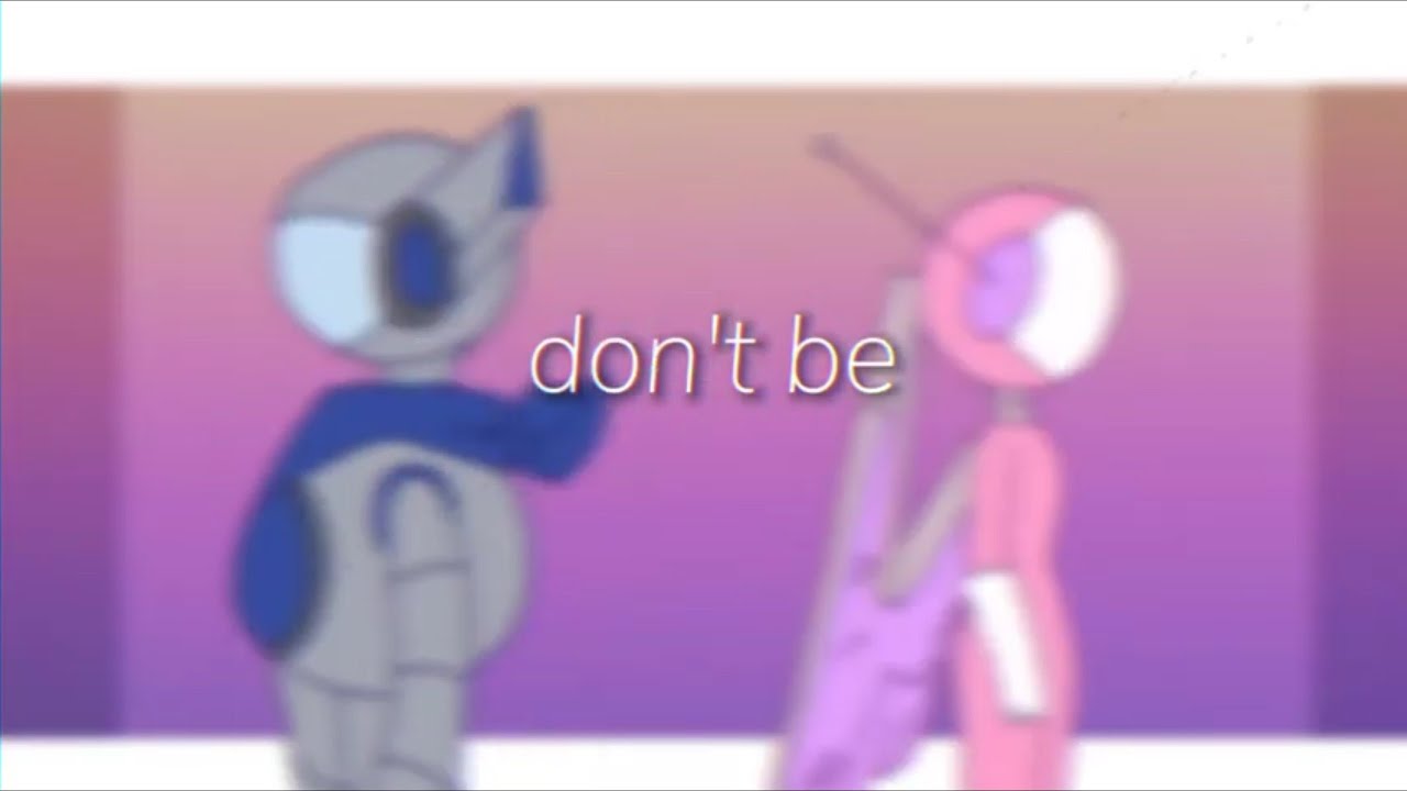Don't Be [ original meme remake | flipaclip]