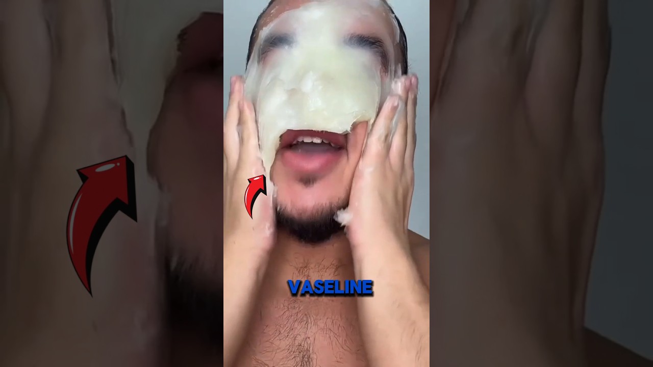 DON’T Use Too Much Vaseline on Your Face!