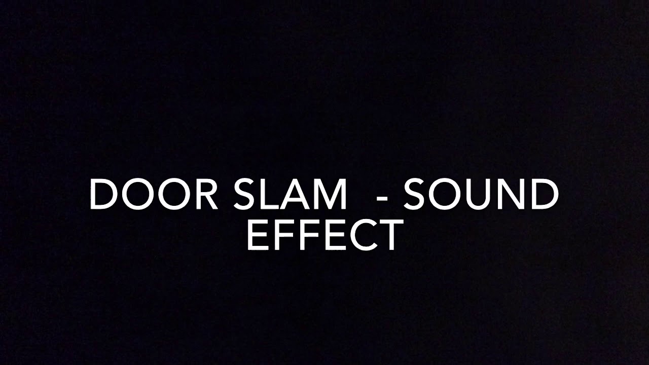 Door Slam - Sound FX