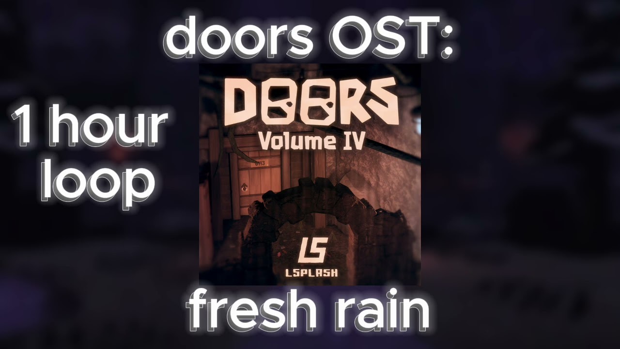 doors OST: fresh rain - 1 hour loop