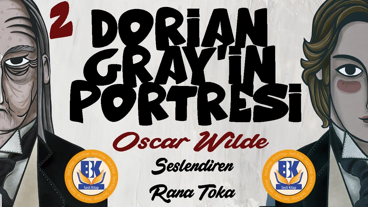 Dorian Gray'in Portresi - Oscar Wilde (Sansürsüz Metin Sesli Kitap 2.Parça) (Rana Toka)