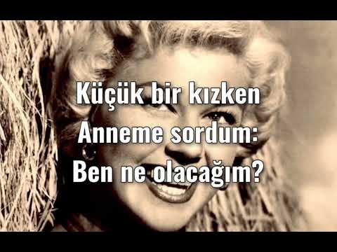 Doris Day-Que Sera Sera Türkçe Çeviri/Doris Day-Que Sera Sera Turkish Translation