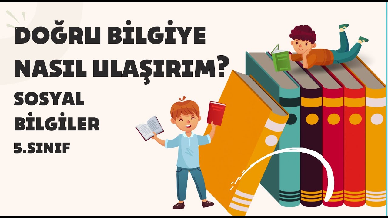 DOĞRU BİLGİYE NASIL ULAŞIRIM?
