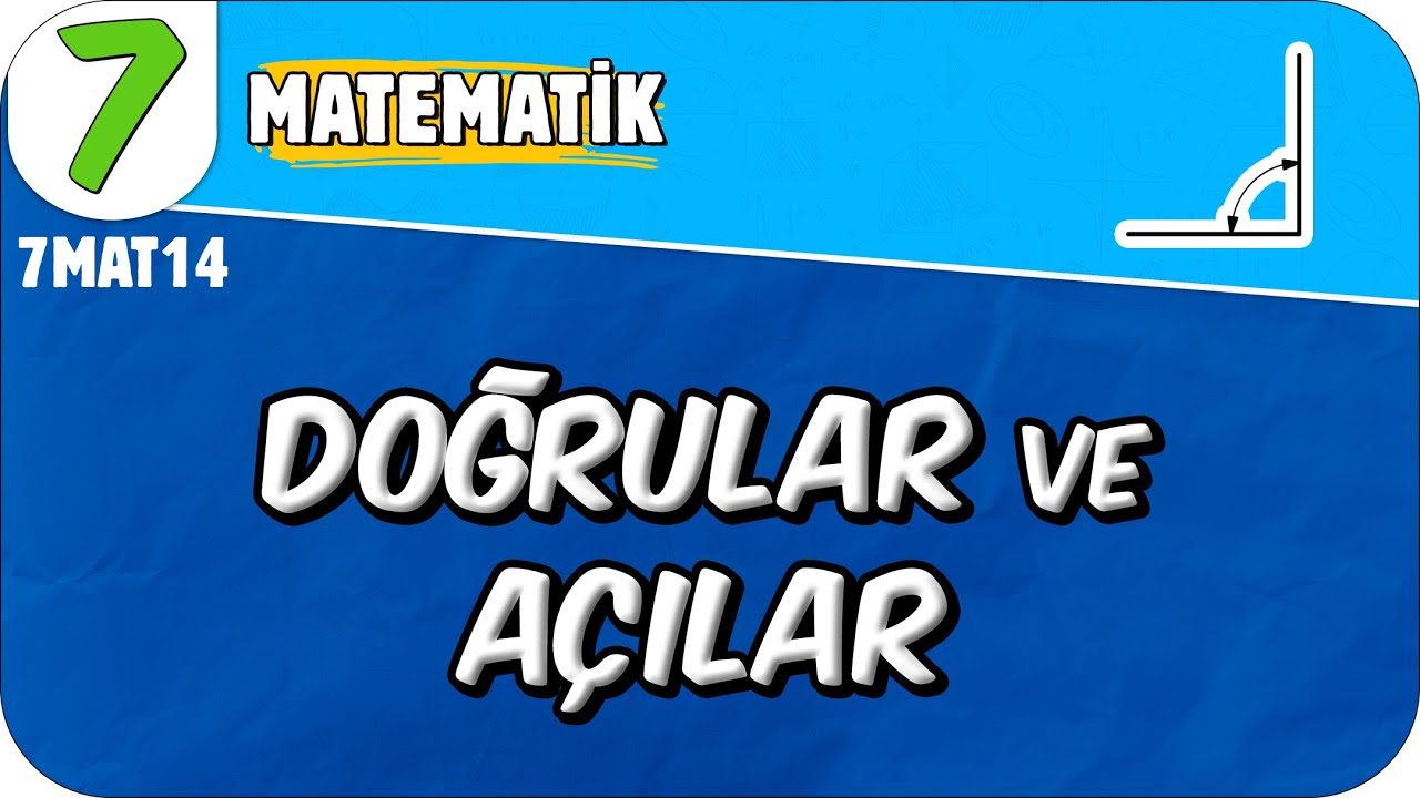 Doğrular ve Açılar 📘 7MAT14 #2025