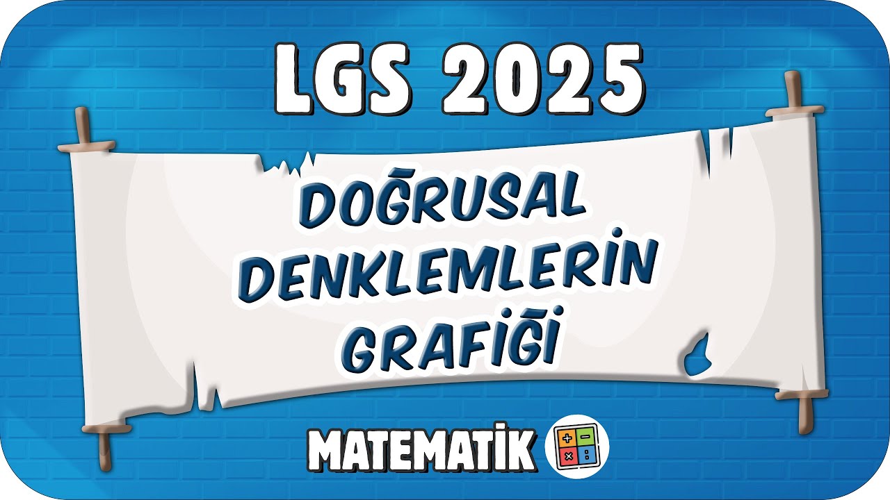 Doğrusal İlişkiler ve Doğrusal Denklemlerin Grafiği📘 8MAT20 #2025LGS
