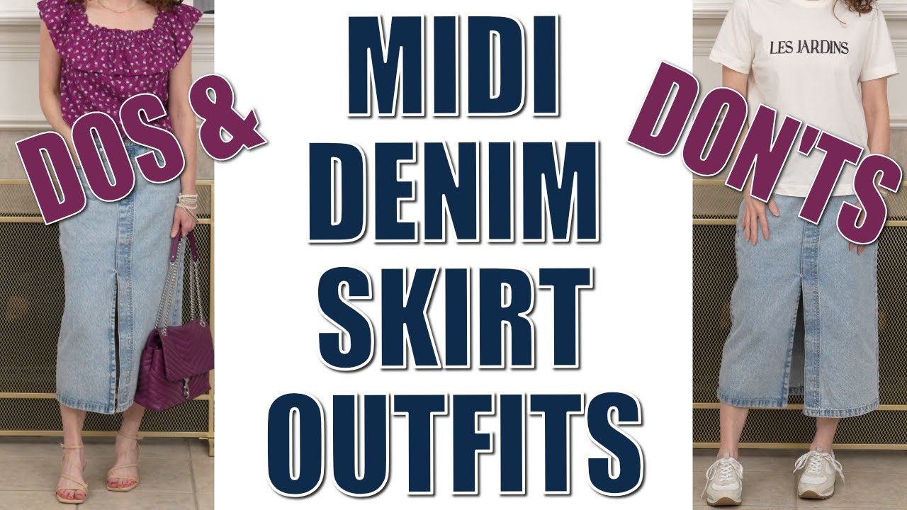 Dos & Don'ts Of Midi DENIM Skirts For Spring 2023 / An Easy Fashion Trend To Style Over 40 Or Petite