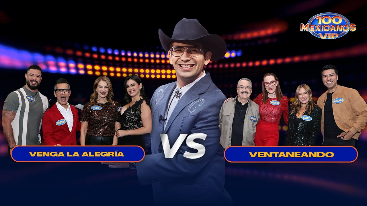 Dos programas de TV Azteca se enfrentan: Venga la Alegría vs. Ventaneando🥳🤩 | 100 Mexicanos VIP