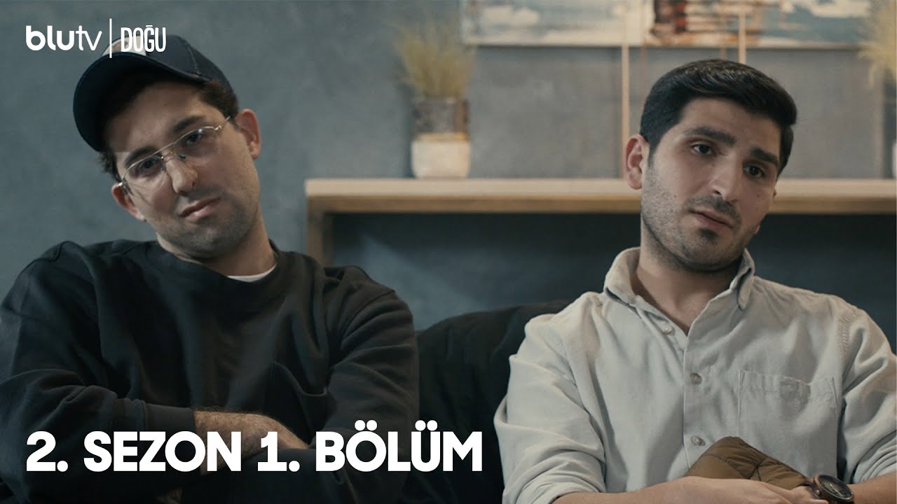 Doğu | 2. Sezon | 1. Bölüm