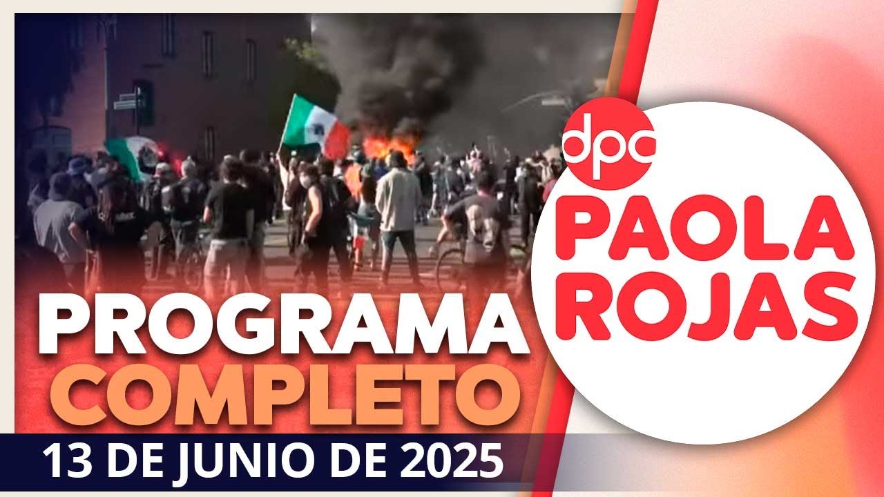 DPC con Paola Rojas | Programa completo del 13 de junio de 2025