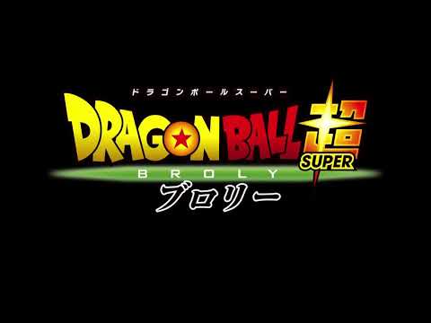 Dragon Ball Super: Broly - End Credits (Original Japanese Version)