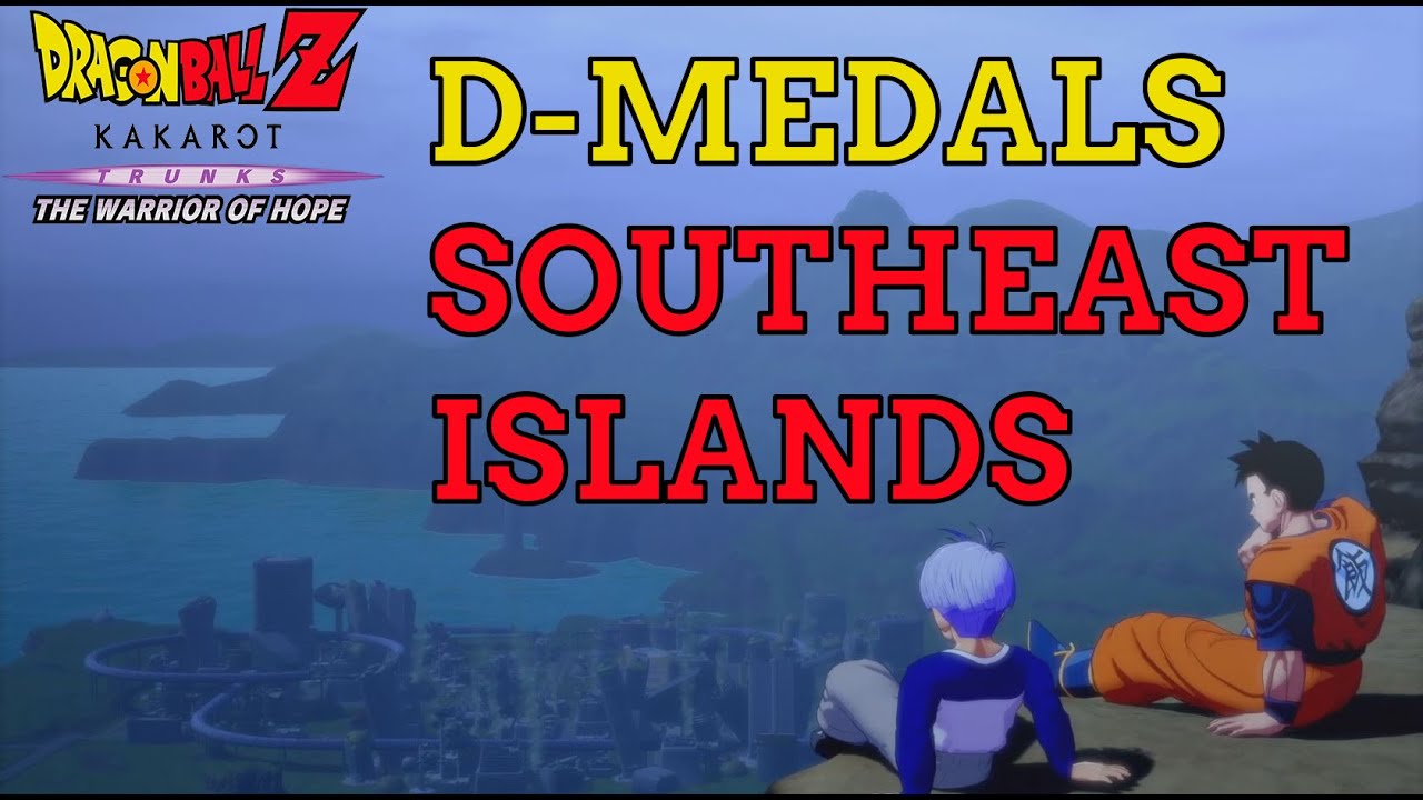 Dragon Ball Z Kakarot - Trunks The Warrior of Hope - D Medal Locations - Southeast Islands