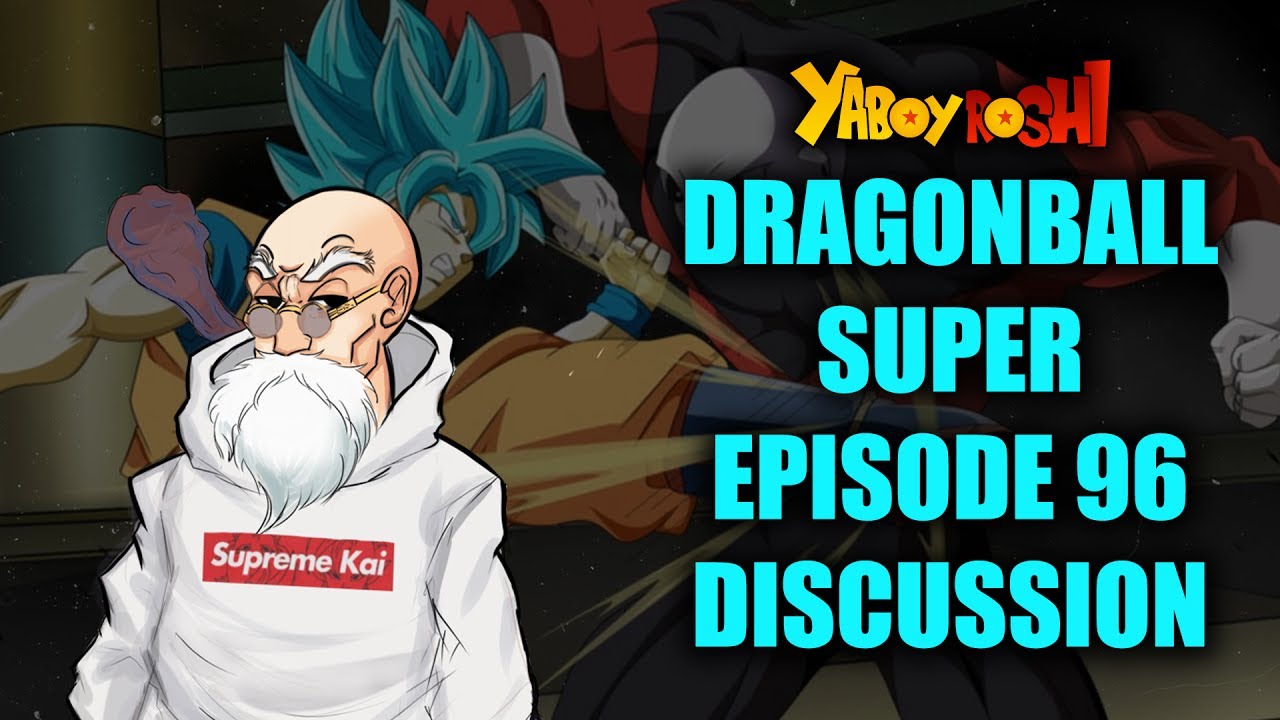 Dragonball Super Episode 96 Discussion