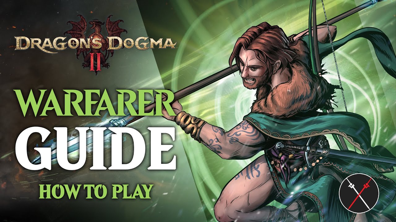 Dragon’s Dogma 2 Warfarer Guide & Beginner Build (And How to Unlock)