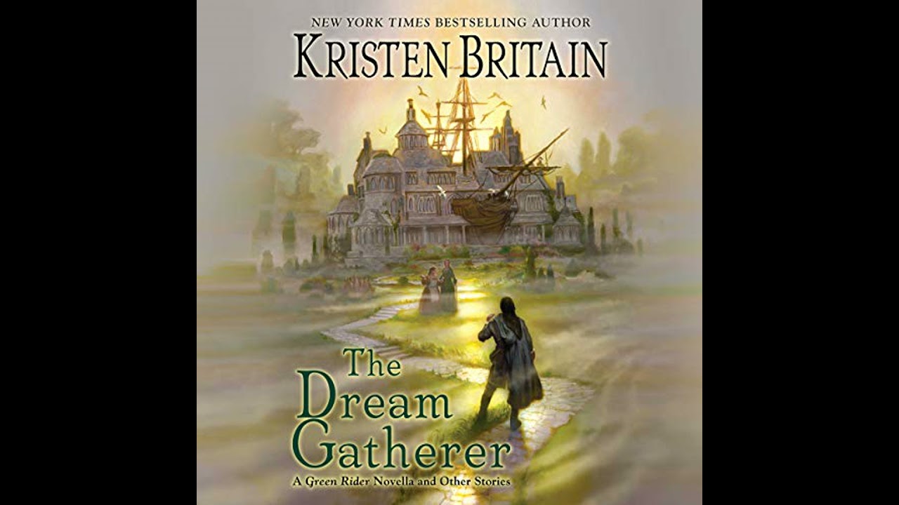 Dream Gatherer Audiobook by Kristen Britain