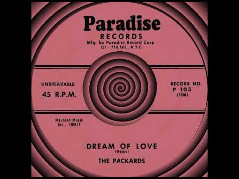 DREAM OF LOVE, The Packards, (Rare) (Paradise #105) 1956