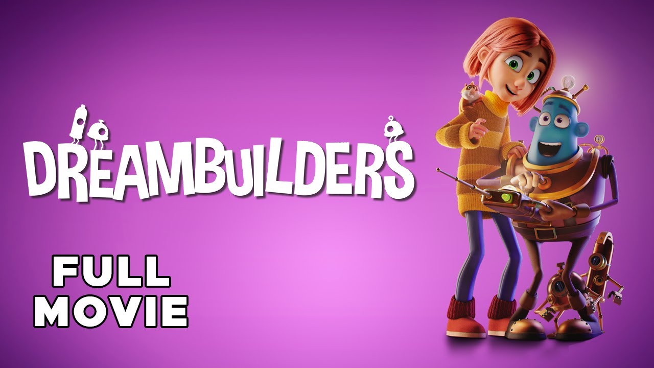 Dreambuilders | FULL MOVIE | Family Fantasy Animation Adventure