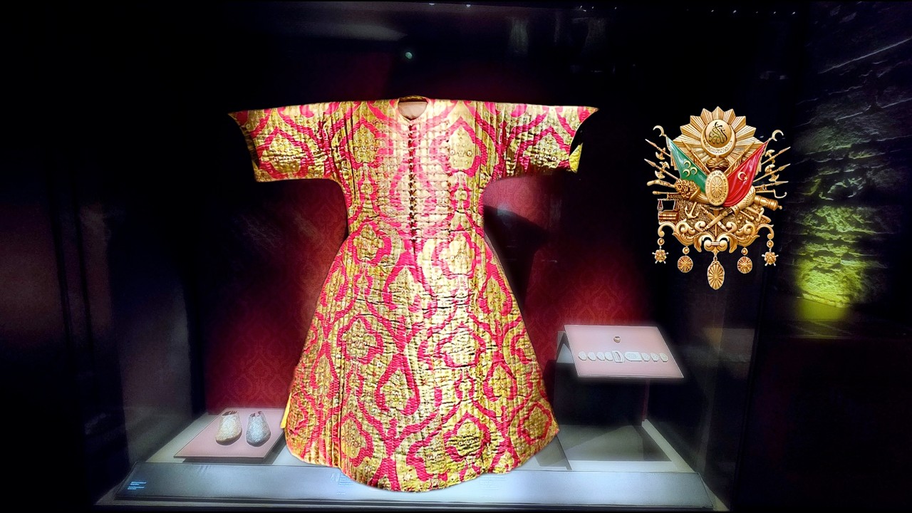 Dresses of Ottoman Sultans - Topkapı Palace Dress Collection