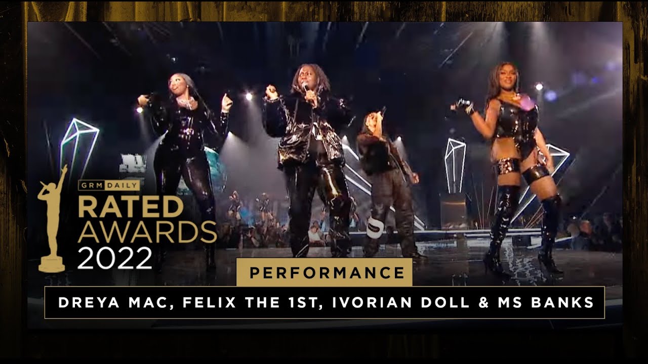 Dreya Mac, FelixThe1st, Ivorian Doll & Ms Banks - Baddie Live Performance | The Rated Awards 2022