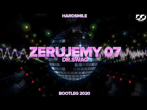 Dr.Swag - Zerujemy 0 7 (Dj HardSmile Bootleg)