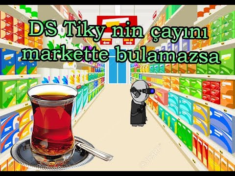 DS Tiky'nin Çayını Markette Bulmazsa # 6 (Animasyon)