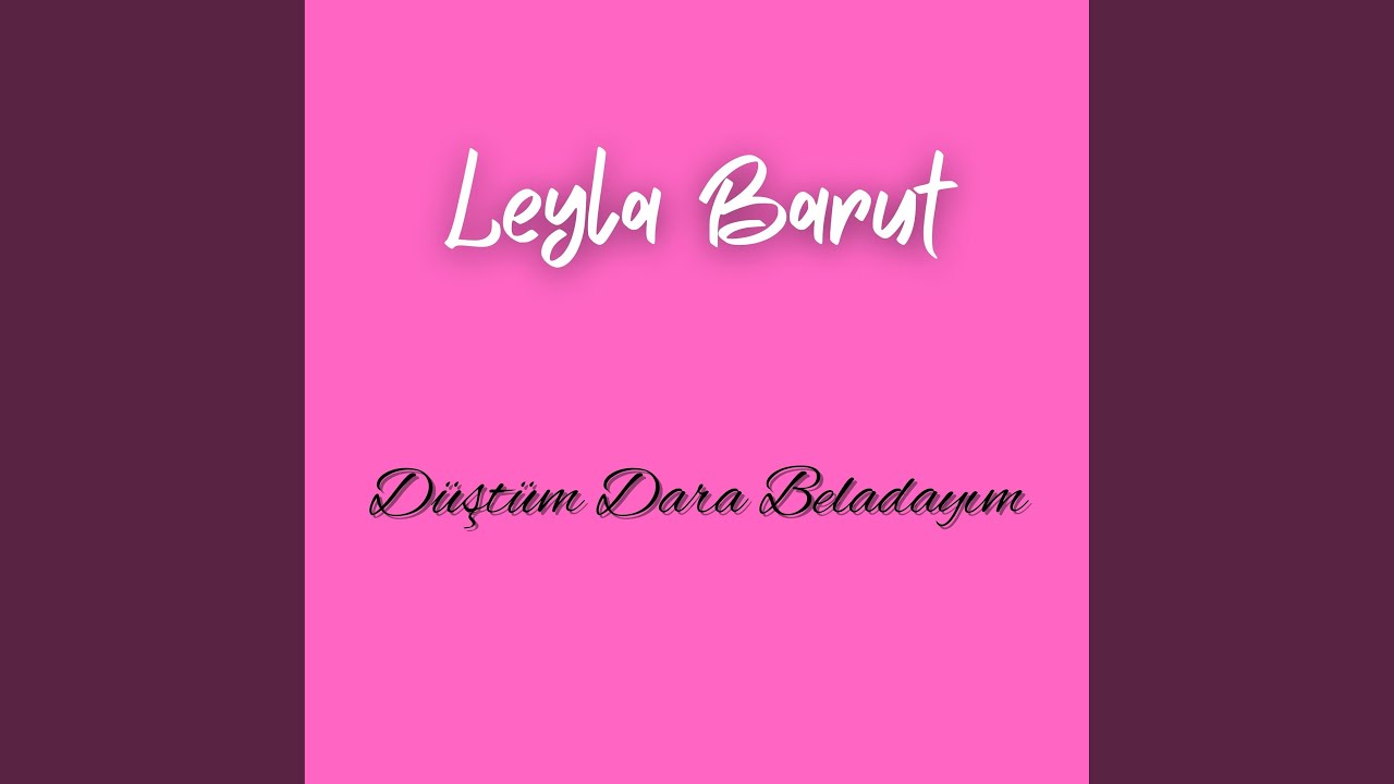 Düştüm Dara Beladayım