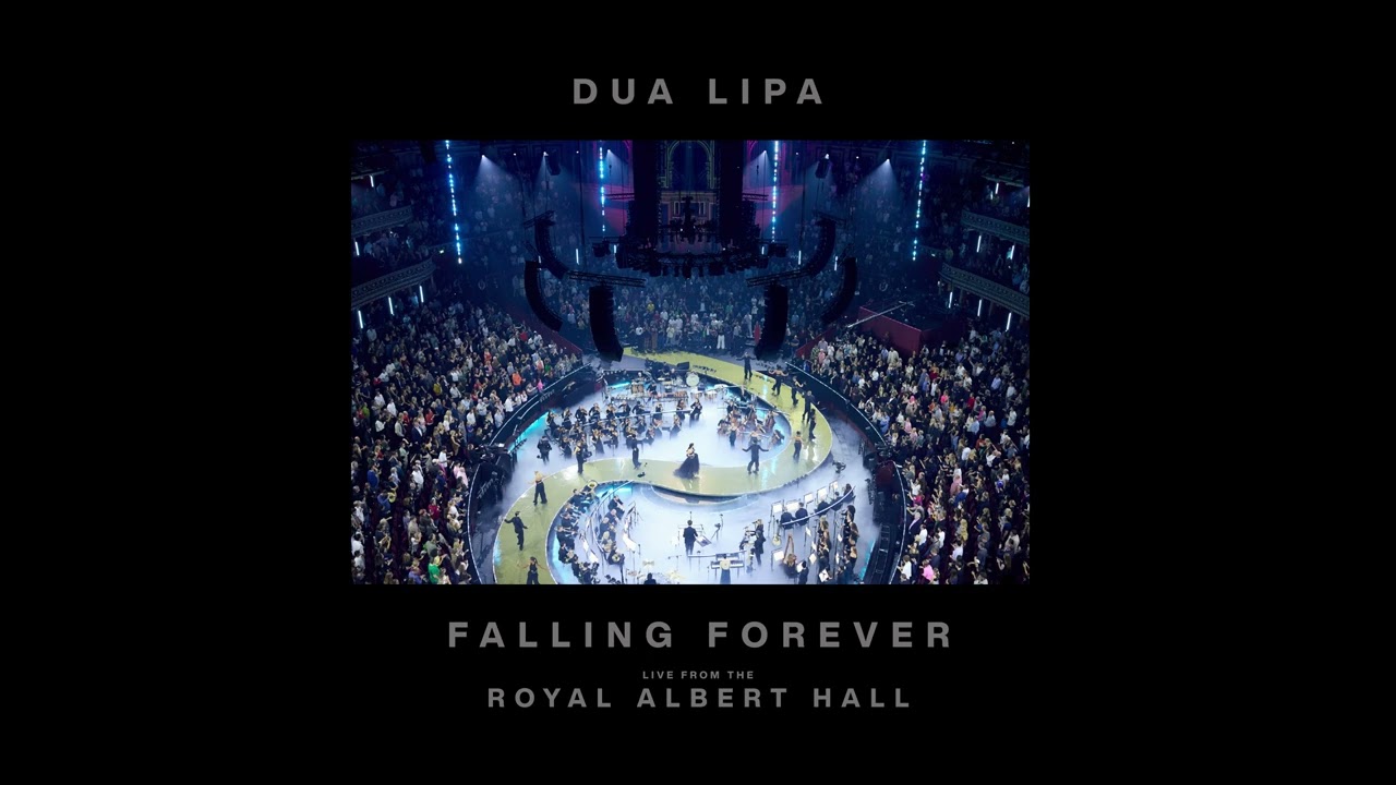 Dua Lipa - Falling Forever (Live from the Royal Albert Hall)