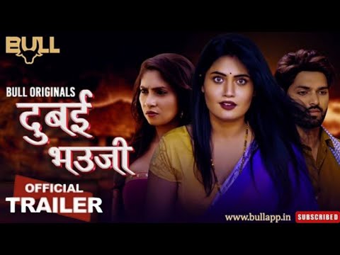 DUBAI BHAUJI - official trailer ! Bull Originals App ! Manvi Chugh New Upcoming Web Series