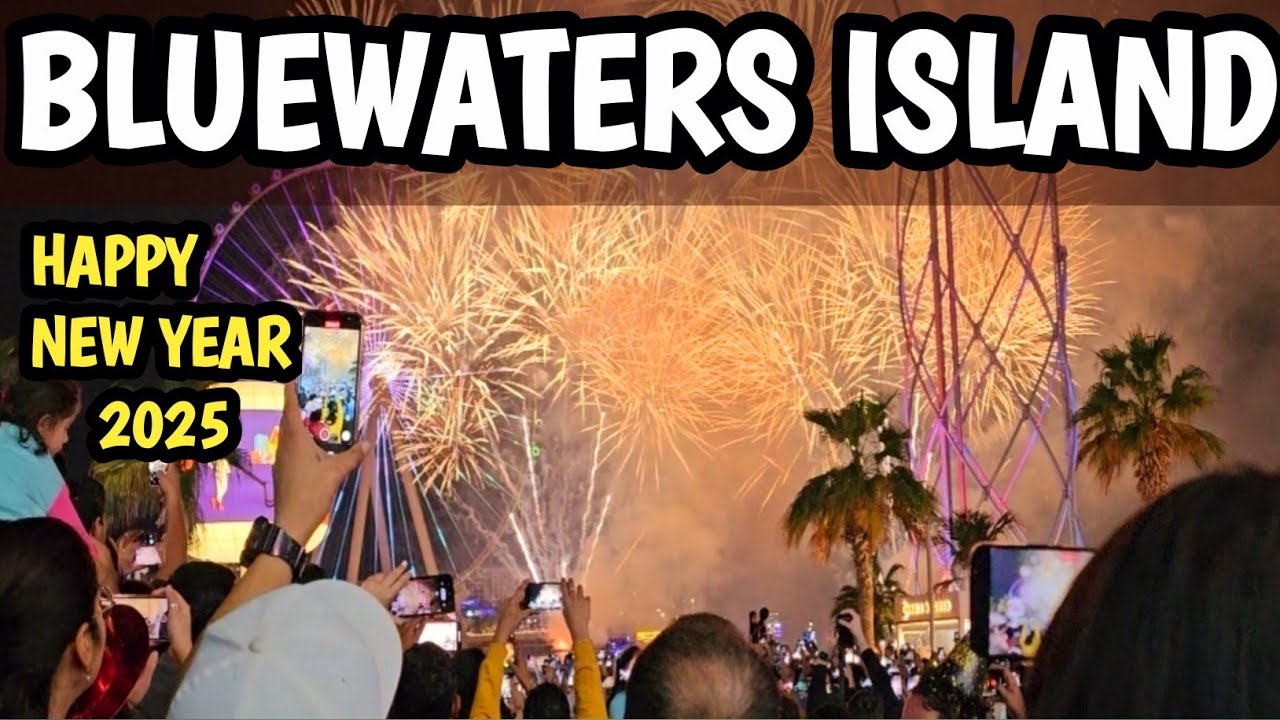 DUBAI NEW YEAR FIREWORKS 2025 AT BLUEWATERS ISLAND l DUBAI EYE FIREWORKS l DUBAI MARINA